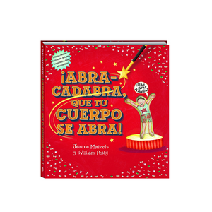¡Abracadabra, que tu cuerpo se abra!