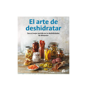 El Arte de Deshidratar