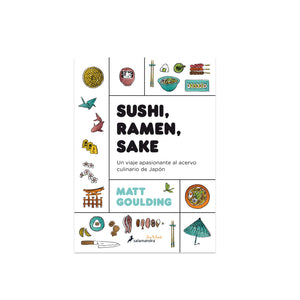 Sushi, Ramen, Sake