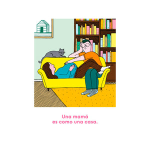 Una mamá es como una casa